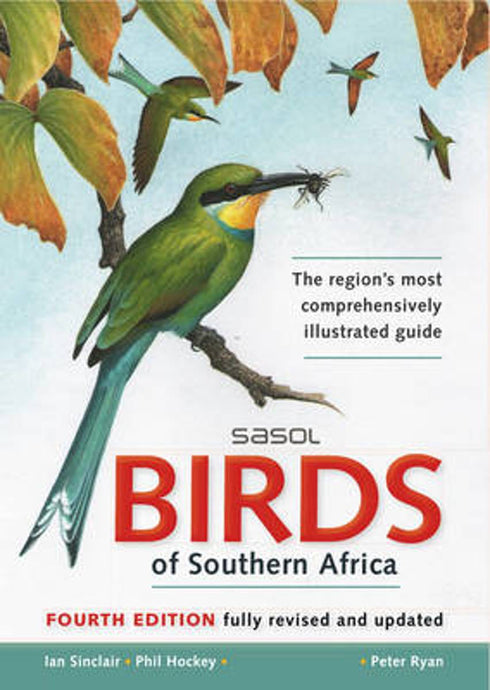 Sasol Birds of Southern Africa 4. painos - Sinclair, I. ym. 2014